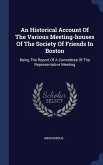 An Historical Account Of The Various Meeting-houses Of The Society Of Friends In Boston