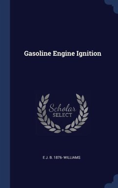 Gasoline Engine Ignition - Williams, E J B