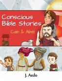 Conscious Bible Stories; Cain and Abel