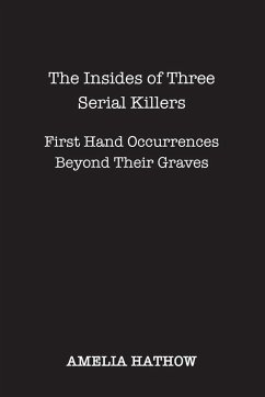 The Insides of Three Serial Killers - Hathow, Amelia