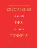 Exécuteurs des Tunnels