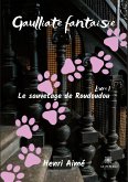 Gaulliate fantaisie: Livre I: Le sauvetage de Roudoudou