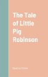 The Tale of Little Pig Robinson - Bild 1