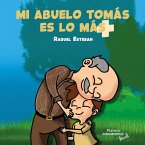 MI ABUELO TOMÁS ES LO MÁS MI ABUELO TOMÁS ES LO MÁS