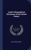 Lamb's Biographical Dictionary of the United States;