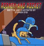 Rodney and Rocket Rodney and Rocket