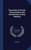 Essentials of French Pronunciation and Introduction to Easy Reading