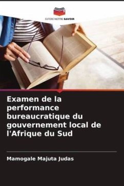 Examen de la performance bureaucratique du gouvernement local de l'Afrique du Sud - Judas, Mamogale Majuta