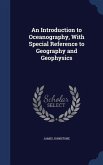 An Introduction to Oceanography, With Special Reference to Geography and Geophysics