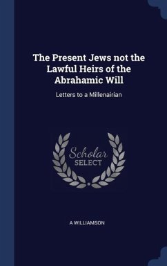 Cover The Present Jews not the Lawful Heirs of the Abrahamic Will