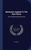 Mechanics Applied To The Race Horse