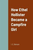 How Ethel Hollister Became a Campfire Girl