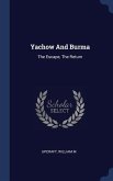 Yachow And Burma: The Escape, The Return