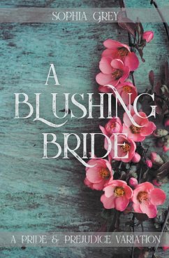 A Blushing Bride - Grey, Sophia