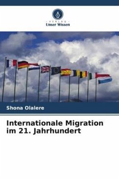 Internationale Migration im 21. Jahrhundert - Olalere, Shona