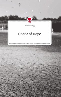 Honor of Hope. Life is a Story - story.one - Aurag, Nesrine