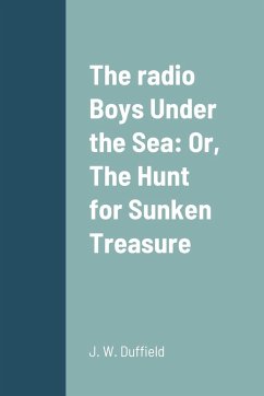 The radio Boys Under the Sea - Duffield, J. W.