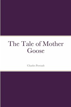 The Tale of Mother Goose - Perrault, Charles