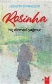 Rosinha Hic Dinmedi Yagmur