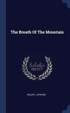 The Breath Of The Mountain