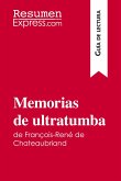 Memorias de ultratumba de François-René de Chateaubriand (Guía de lectura)