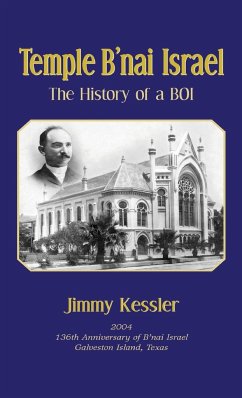 Temple B'nai Israel - The History of a BOI - Kessler, Rabbi Jimmy