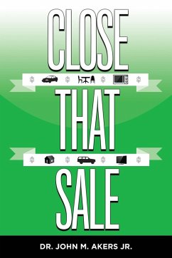 Close That Sale - Akers, John M