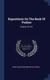 Expositions On The Book Of Psalms: Psalms 76-101