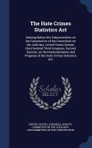 The Hate Crimes Statistics Act: Hearing Before the Subcommittee on the Constitution of the Committee on the Judiciary, United States Senate, One Hundr