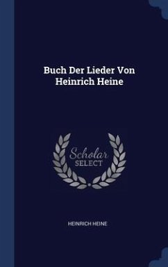 Buch Der Lieder Von Heinrich Heine - Heine, Heinrich