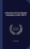 A Narrative Of Four Months' Campaign In India, 1845-6