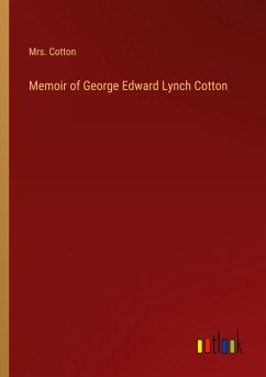 Memoir of George Edward Lynch Cotton - Cotton