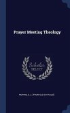 Prayer Meeting Theology