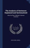 The Analysis of Sentences Explained and Systematised