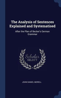 The Analysis of Sentences Explained and Systematised - Morell, John Daniel