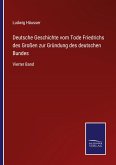 Deutsche Geschichte vom Tode Friedrichs des Großen zur Gründung des deutschen Bundes