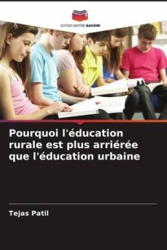 Pourquoi l'éducation rurale est plus arriérée que l'éducation urbaine - Patil, Tejas