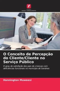 O Conceito de Percepção do Cliente/Cliente no Serviço Público - Muweesi, Hannington