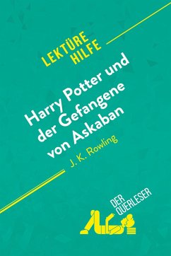 Harry Potter und der Gefangene von Askaban von J .K. Rowling (Lektürehilfe) - Panneel, Youri; Ramain, Célia