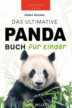 Panda Bücher Das Ultimative Panda Buch für Kinder - Kellett, Jenny