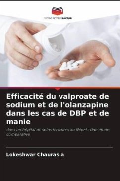 Efficacité du valproate de sodium et de l'olanzapine dans les cas de DBP et de manie - Chaurasia, Lokeshwar