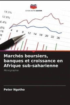 Marchés boursiers, banques et croissance en Afrique sub-saharienne - Ngotho, Peter