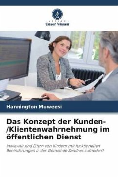 Das Konzept der Kunden-/Klientenwahrnehmung im öffentlichen Dienst - Muweesi, Hannington