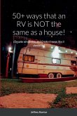 50+ ways that an RV is NOT the same as a house!