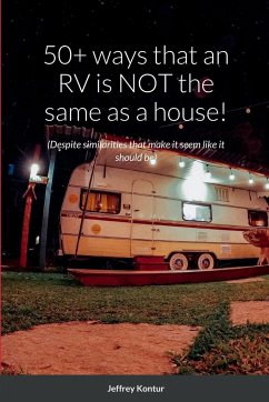 50+ ways that an RV is NOT the same as a house! - Kontur, Jeffrey