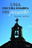 Una oscura sombra del pasado Una oscura sombra del pasado