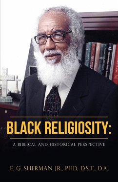 Black Religiosity - Sherman Jr., D. S. T. D. A. E. . . .