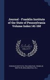 Journal - Franklin Institute of the State of Pennsylvania Volume Index 141-160