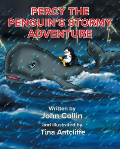 Percy the Penguin's Stormy Adventure - Collin, John