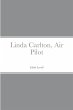 Linda Carlton, Air Pilot - Bild 1